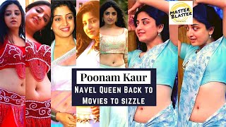 Navel Queen "Poonam Kaur" Back To Movies | Dazzling Deep navel Look | Punjabi Milk Beauty | MB