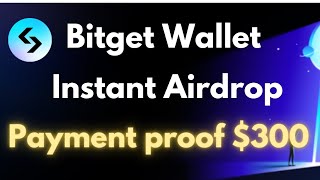 Bitget Wallet Airdrop with payment proof | Crypto airdrops