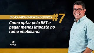 Passo a passo para entrar no Regime Especial de Tributação | 100 dicas para empreendedores