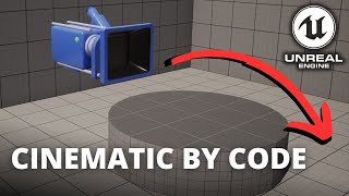 How to Make a Cinematic by Code in Unreal Engine 5