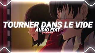 tourner dans le vide - indila [edit audio]