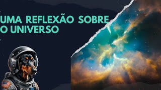 Universo (Para Refletir) #universo #planeta #reflexão