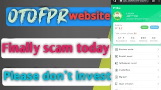 Finally Otofpr website scam today please don't invest? Don't invest otofpr website | otofpr SCAM