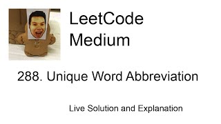 288. Unique Word Abbreviation (Leetcode Medium)