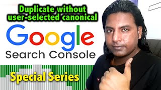 How to Fix Duplicate-without-user-selected-canonical | Google Search Caonsole Special Series ARSaqib