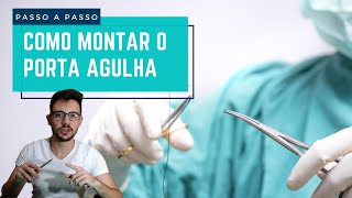 Como Colocar a Agulha no Porta Agulha - Passo a Passo