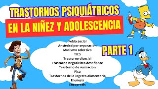 TRASTORNOS PSIQUIÁTRICOS de la INFANCIA y la ADOLESCENCIA | Parte 1