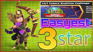 Easyest 3 star on last chance qualifier challenge||clash of clans||