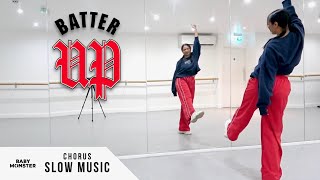 BABYMONSTER - 'BATTER UP' - Dance Tutorial - SLOW MUSIC + MIRROR (Chorus)