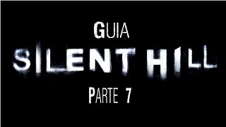 Jugando Silent Hill - Parte 7 (Comentado)