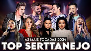 Top Sertanejo Universitário 💥 As Mais Tocadas 2024 💥 Manu Bahtidão, Gusttavo Lima, Ana Castela #CD6