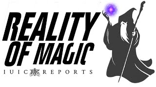 #IUIC Reports | Reality Of Magic