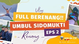 VLOG BERENANG AKHIR TAHUN DI WISATA UMBUL SIDOMUKTI UNGARAN SEMARANG