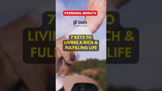 7 Keys to Living a Rich & Fulfilling Life #psychologyfacts #subscribe #shorts