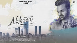 Akhian_-_Happy_Raikoti_Feat._Navpreet_Banga_|_New_Punjabi_Song_2018