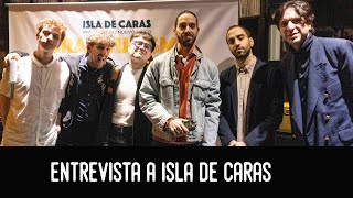 Entrevista a ISLA DE CARAS