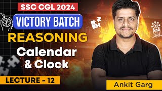 SSC CGL 2024 | Calendar & Clock - ONE SHOT | Reasoning | Victory Batch | Reasoning by Ankit Sir