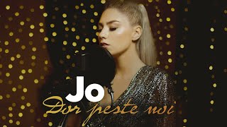 Jo - Dor Peste Noi