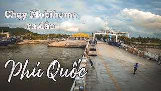 Đi Phà ra đảo Phú Quốc bằng Mobihome | Nên chọn bến phà Rạch Giá hay Hà Tiên | Review phà Bình an