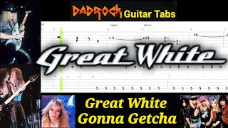 Gonna Getcha - Great White - Guitar + Bass TABS Lesson