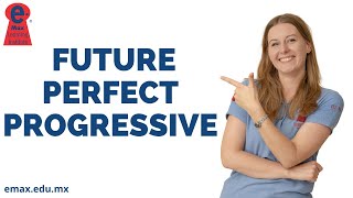 Future perfect progressive - Conoce el futuro perfecto progresivo (continuo) con este video.