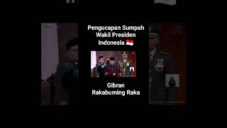 Pengucapan Sumpah Wakil Presiden Republik Indonesia Gibran Rakabuming Raka #pelantikanpresiden