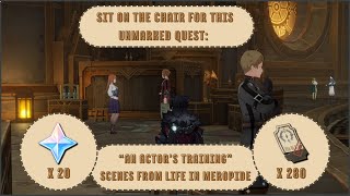 {Unmarked Quest} ~ Sit on the chair for an Hidden Quest: “An Actor’s Training” ~ Meropide