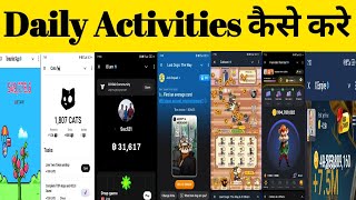 Daily Activities कैसे करे 🙏 Tomarket , CATS, Blum, lost dogs, Catizen, Hamster kombat, X Empire