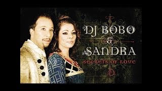 DJ BoBo & Sandra - SECRETS OF LOVE (Official Music Video)