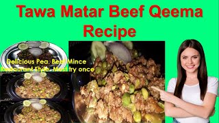 Peas and ground beef! It is so delicious that you will want to cook it again and again! tawa fry!