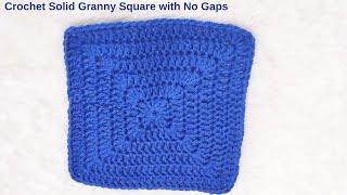 HOW TO CROCHET A PERFECT EASIEST SOLID GRANNY SQUARE  ( NO GAPS ) / CROCHET BASIC GRANNY SQUARE