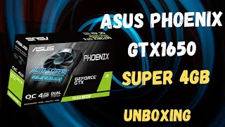 UNBOXING PLACA DE VIDEO ASUS  GTX 1650 SUPER PHOENIX 4GB