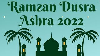 Ramzan Mubarak status 2022 | dusra ashra mubarak | 2nd ashra of Ramadan | Dua of 2nd ashra Ramadan