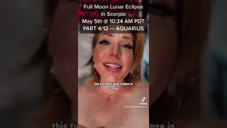 Full Moon Lunar Eclipse in Scorpio Tarot and Astrological Reading — PART 4/12: AQUARIUS