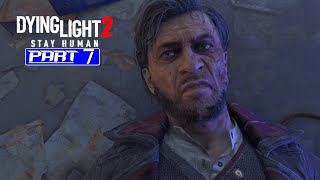 Dying Light 2 - WALTZ - Gameplay Walkthrough Part 7 [2K 60ᶠᵖˢ] No Commentary