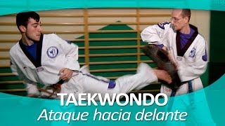 TAEKWONDO 6. Ataque hacia delante