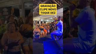 gravação clipe novo toque dez