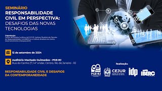 Seminário Responsabilidade Civil em Perspectiva: Desafios das Novas Tecnologias