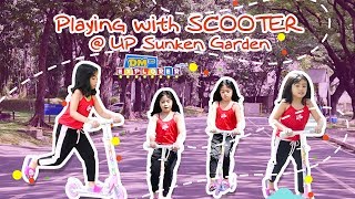 Playing with SCOOTER @ UP Sunken Garden