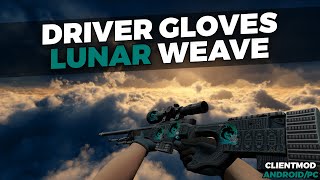 CS:GO Driver Gloves Lunar Weave SKIN PACK | CS:GO MOBILE | CLIENTMOD ANDROID