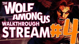 The Wolf Among Us - Walkthrough Stream - Episodio 4 (in Sheep's Clothing)