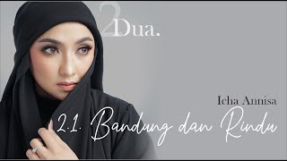 ICHA ANNISA - BANDUNG DAN RINDU (Official Music Video)