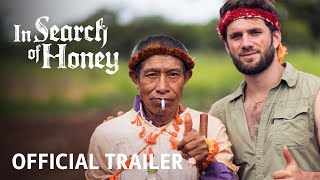 In Search of Honey (Documentary Film) | Official Trailer (4K)