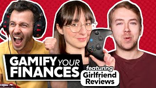 Gamifying Your Finances ft. Girlfriend Reviews | Big Change