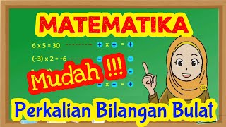 Perkalian bilangan bulat kelas 6 - Matematika kelas 6 SD