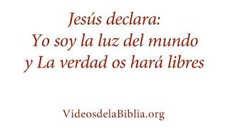 Jesus declara yo soy la luz del mundo y la verdad los hara libres