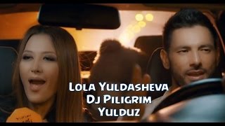 Lola & Dj Piligrim - Yulduz (Official music video)