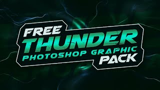 Thunder Photoshop Graphic Pack | Free Gfx Pack Download 2021