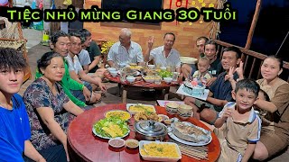 TIỆC NHỎ MỪNG SINH NHẬT LẦN 30 CỦA GIANG • BỮA TIỆC TOÀN MÓN ĂN NGON | Bông Lúa Đồng Tháp