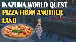 [World Quest] Pizza From Another Land - [Genshin Impact Guide]